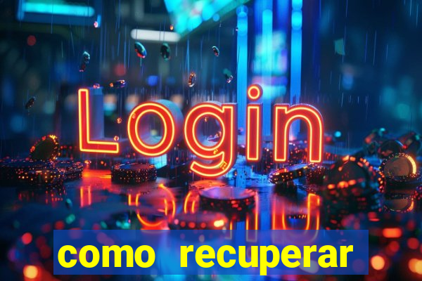 como recuperar senha do fortune tiger